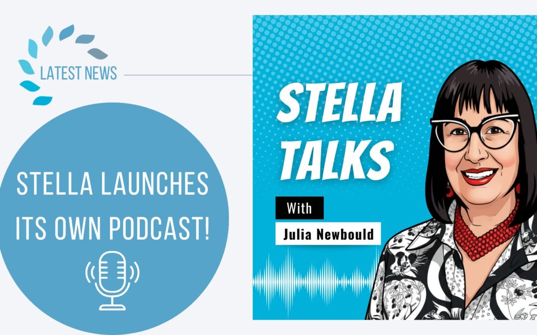 Stella launches its own podcast!